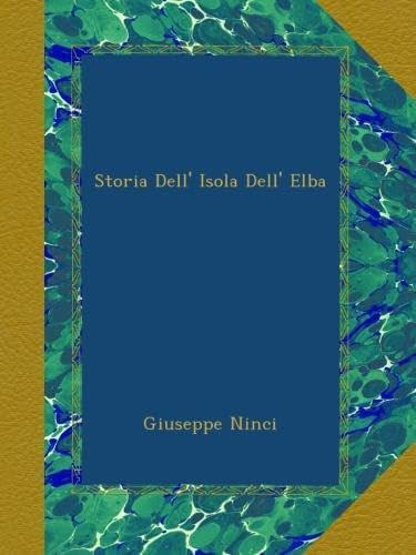 Libro: Storia Dell  Isola Dell  Elba (italian Edition)