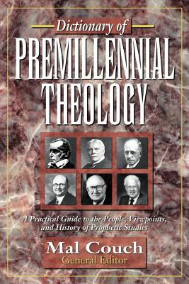 Libro Dictionary Of Premillennial Theology - Couch, Mal