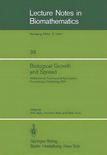 Biological Growth And Spread, De Wolfram Jã¤ger. Editorial Springer Verlag Berlin Heidelberg Gmbh Co Kg, Tapa Blanda En Inglés