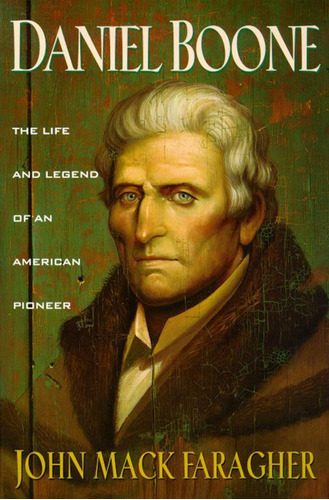Libro: Daniel Boone: The Life And Legend Of An American (an