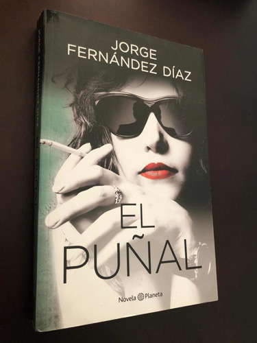 Libro El Puñal - Jorge Fernández Díaz - Excelente Estado