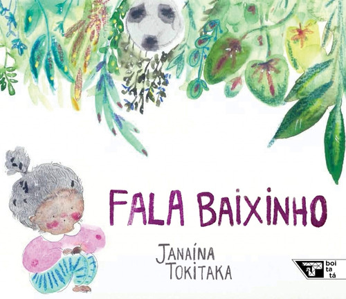 Livro: Fala Baixinho - Janaina Tokitaka