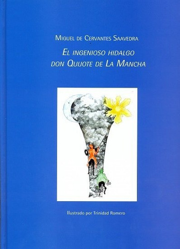 El Ingenioso Hidalgo Don Quijote De La Mancha - De Cervan...
