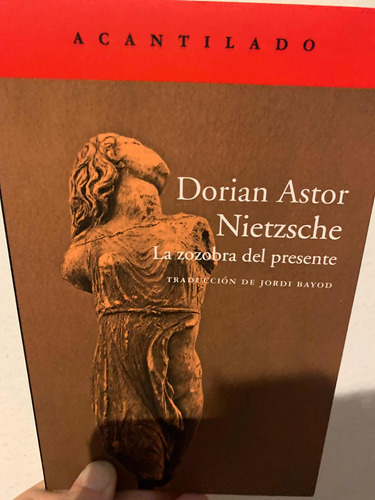 Nietzsche: La Zozobra Del Presente. Dorian Astor Acantilado