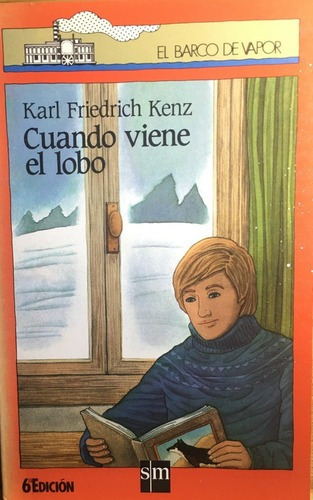 Cuando Viene El Lobo - Karl Friedrich Kenz