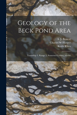Libro Geology Of The Beck Pond Area: Township 3, Range 5,...
