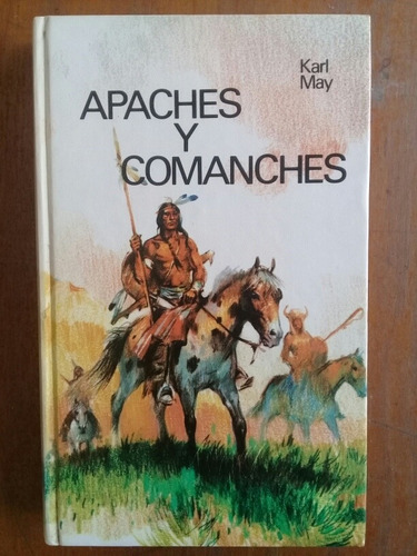 Apaches Y Comanches Karl May Círculo De Lectores 