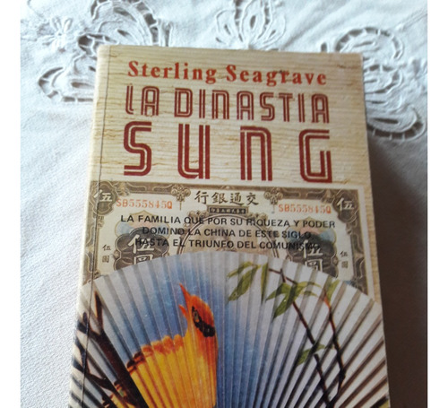 La Dinastia Sung - Sterling Seagrave - Vergara 1985