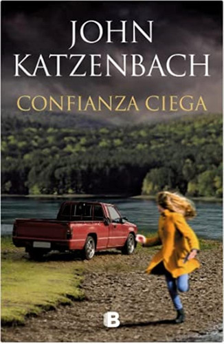 Confianza Ciega / John Katzenbach