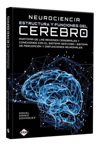 Neurociencia Estructura Y Funciones Del Cerebro / Lexus