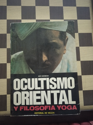 El Ocultismo Oriental Y Filosofía Yoga-mir Shemesh