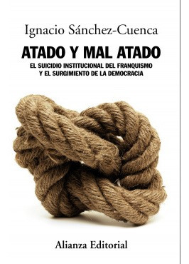 Libro Atado Y Mal Atadode Sánchez-cuenca Ignacio