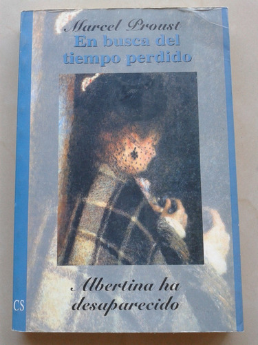Albertina Ha Desaparecido Marcel Proust Cs Ediciones