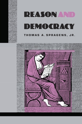 Libro Reason And Democracy - Spragens, Thomas A.