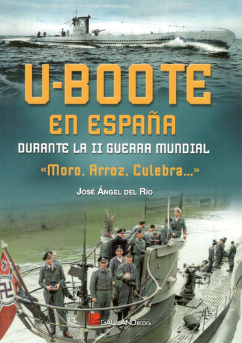 U-boote En España Durante La Segunda Guerra Mundial A10