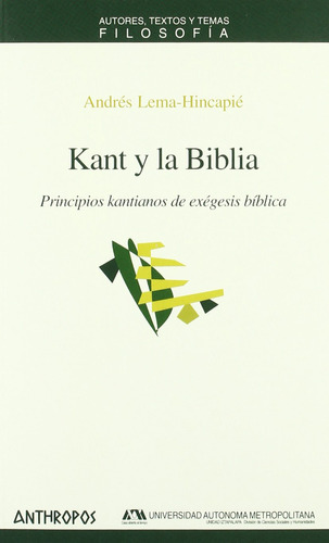 Kant Y La Biblia, Lema Hincapie, Anthropos