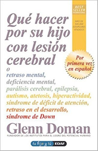 Libro : Que Hacer Por Su Hijo Con Lesion Cerebral - Doman,.