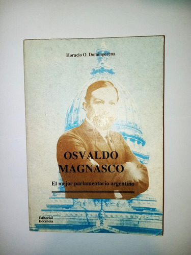 Osvaldo Magnasco - Horacio O. Domingorena