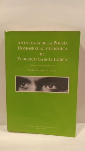 Antología De La Poesía Homosexual Y Cósmica De F.g.lorca