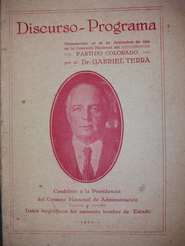 Discurso Programa Gabriel Terra Datos Biograficos 1924