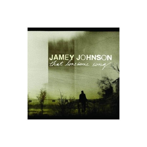 Johnson Jamey That Lonesome Song Usa Import Cd Nuevo