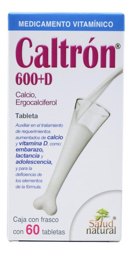 Calcio Vitamina D 60 Tabletas Caltrón 600 D Salud Natural Sabor Sin sabor