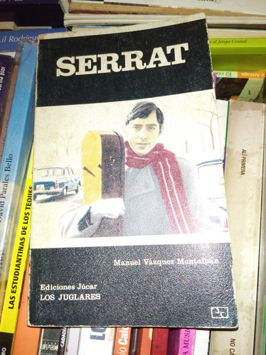 Libro Joan Manuel Serrat Colección Los Juglares 