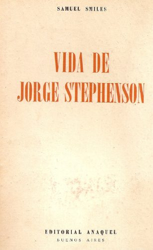 Vida De Jorge Stephenson - Smiles - Anaquel