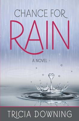 Libro Chance For Rain - Downing, Tricia