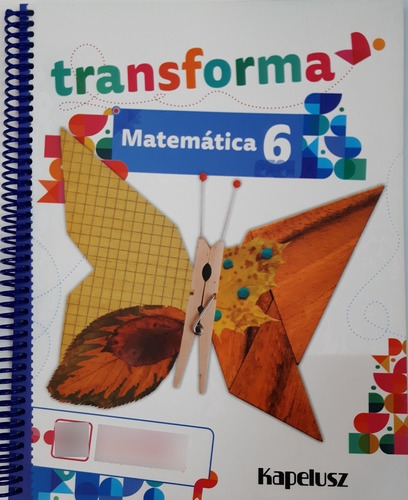 Transforma - Matematica 6 **novedad 2022** - Autores Varios