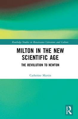 Libro Milton And The New Scientific Age: Poetry, Science,...