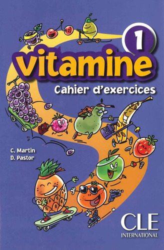 Vitamine - Niveau 1 - Cahier d'activités + CD, de Martin, Carmen. Editorial Cle, tapa blanda en francés, 2010