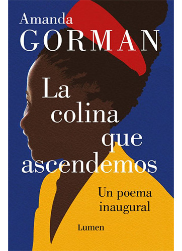 La Colina Que Ascendemos, De Gorman, Amanda. Editorial Lumen, Tapa Blanda En Español