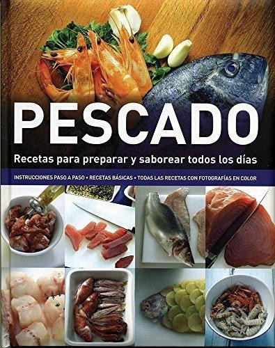 Pescado - Recetas Para Preparar Y Saborear - Distal