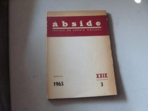 Abside , Revista De Cultura Mejicana , 1965 Xxix/3