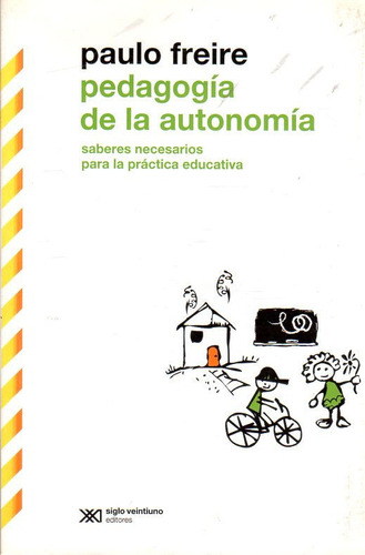 Libro: Pedagogía De La Autonomía / Paulo Freire