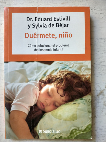 Duermete, Niño Dr. Eduard Estivill - Sylvia De Bejar