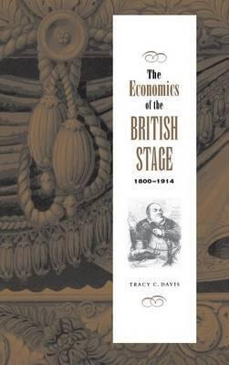 The Economics Of The British Stage 1800-1914 - Tracy C. D...