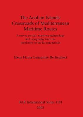 Libro The Aeolian Islands: Crossroads Of Mediterranean Ma...