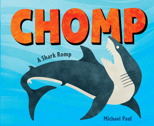 Libro- Chomp: A Shark Romp -original