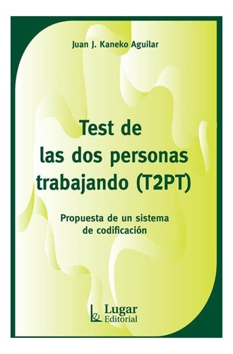 Libro Test De Las Dos Personas Trabajando De Juan Kaneko Agu