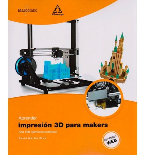 Aprender Impresion 3d Para Makers
