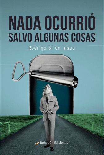 Libro Nada Ocurriã³ Salvo Algunas Cosas