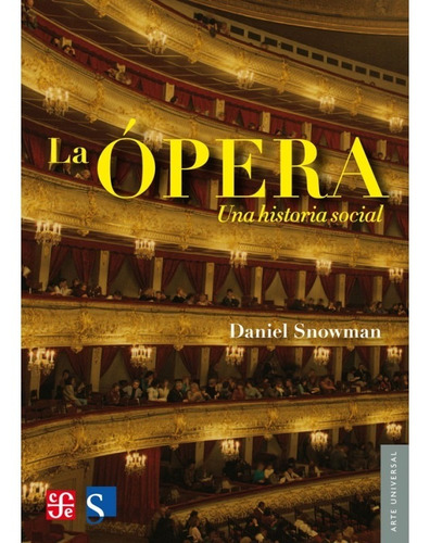 Opera Historia Social - Daniel Snowman - Fce - Libro