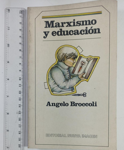 Marxismo Y Educación, Angelo Broccoli