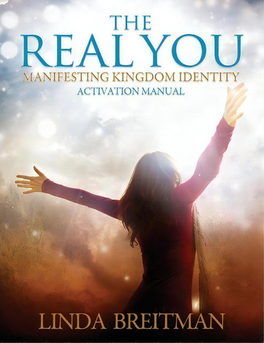 The Real You Activation Manual, De Linda Breitman. Editorial Duck Books, Tapa Blanda En Inglés