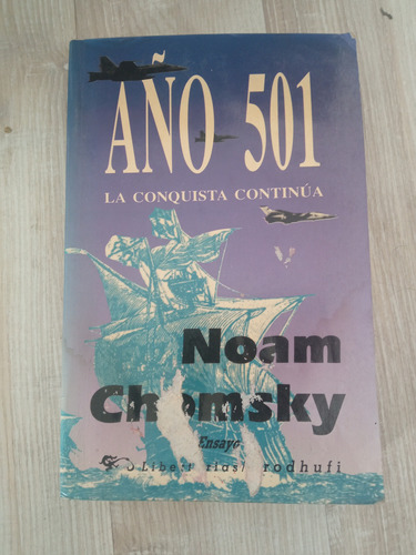 Chomsky, Año 501. La Conquista Continúa 