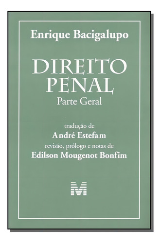 Direito penal: Parte geral - 1 ed./2005, de Bacigalupo, Enrique. Editorial Malheiros Editores LTDA, capa mole em português, 2005