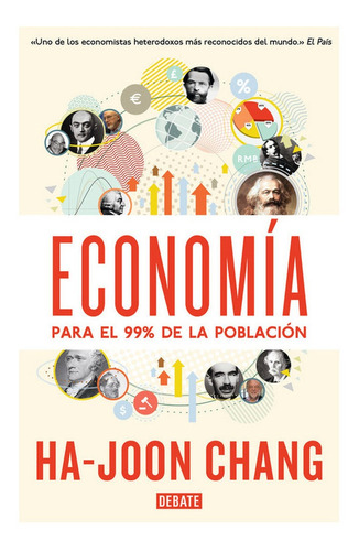 Economia Para El 99% De La Poblacion - Chang,ha Joon