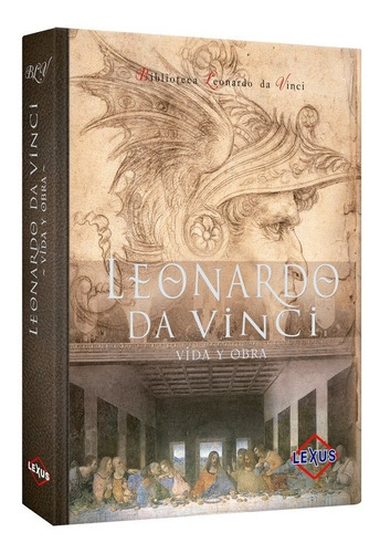 Libro Leonardo Da Vinci Vida Y Obra Biblioteca Da Vinci